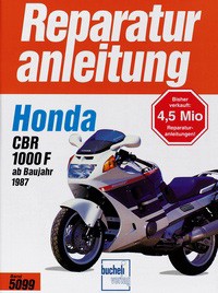 Bd. 5099 Reparatur-Anleitung HONDA CBR 1000 F (ab 1987)