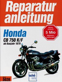 Bd. 5026 Reparatur-Anleitung HONDA CB 750, K, F (ab1979)
